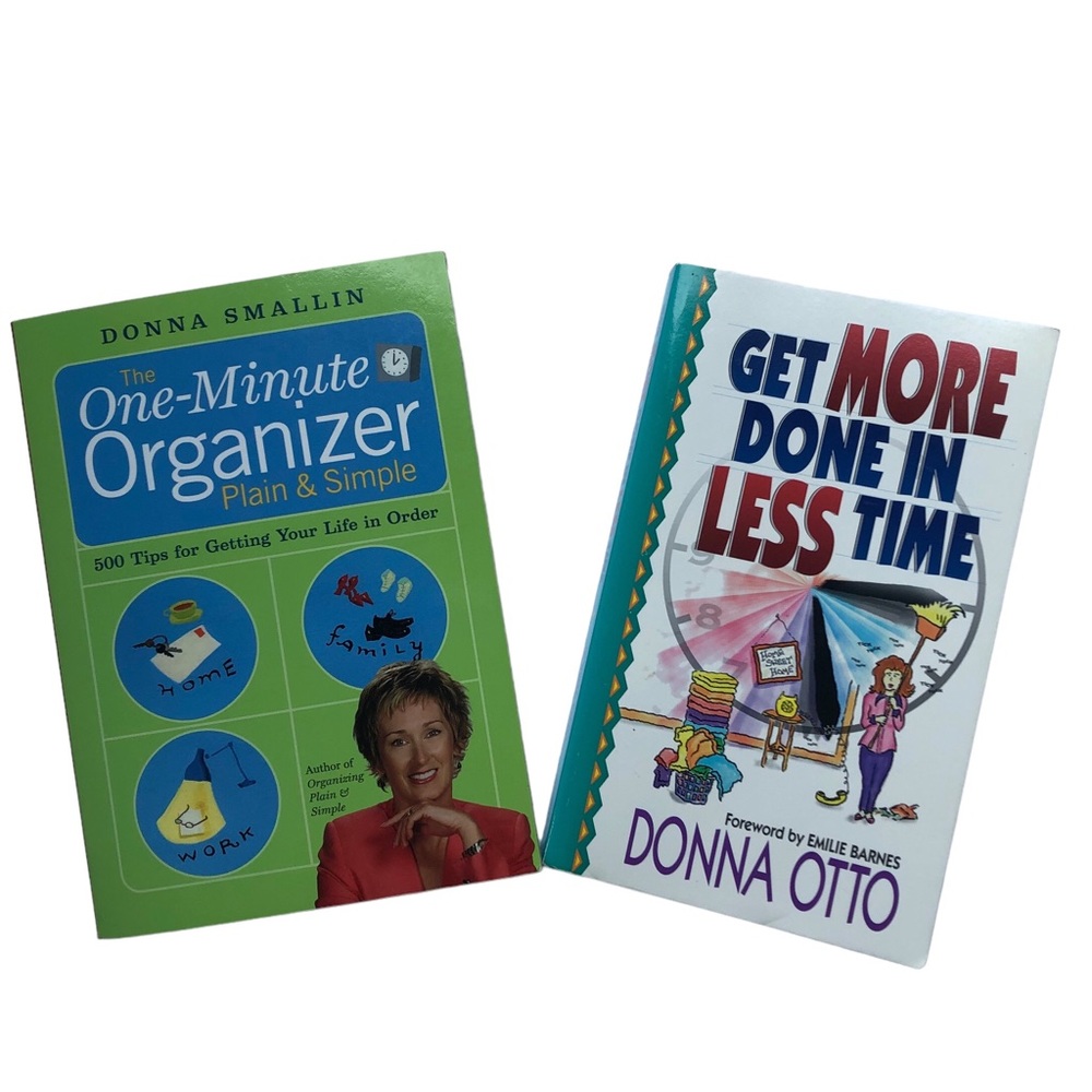 One-Minute Organizer by Donna Smallin & Get More Done In Less Time by Donna Otto